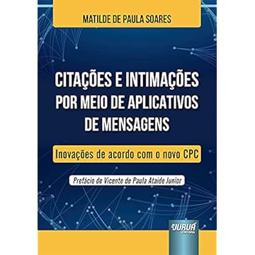 Capa do livro Citações e Intimações por Meio de Aplicativos de Mensagens - Inovações de acordo com o novo CPC