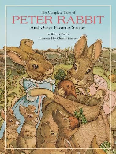 The Tale of Peter Rabbit and Other Stories