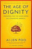 The Age of Dignity: Preparing for the Elder Boom in a Changing America