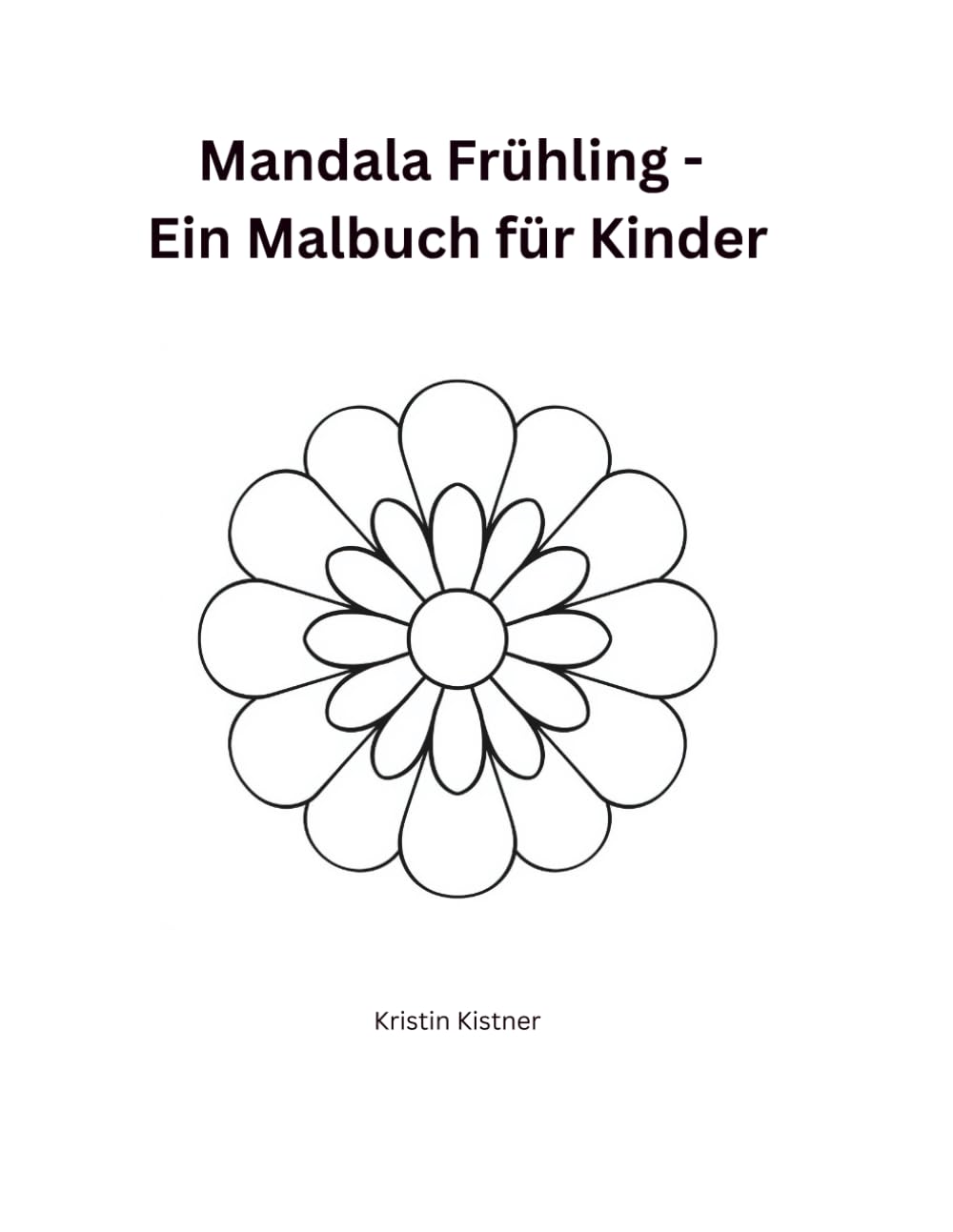 Mandala Frühling - Ein Malbuch für Kinder: Für Kinder von 3 bis 6 Jahren - einfache Mandalas mit großen Flächen