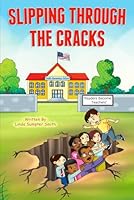 Slipping Through The Cracks B0CY3T31SF Book Cover