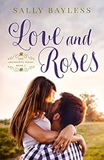Love and Roses (The Abundance Series Book 3)