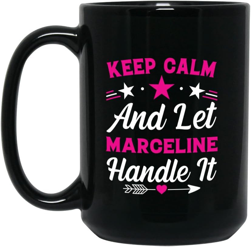 Marceline Mug - Keep Calm And Let Marceline Handle It - Gift For Wife, Mom, Mama, Grandma, Friend - 15oz Black Ceramic Mug