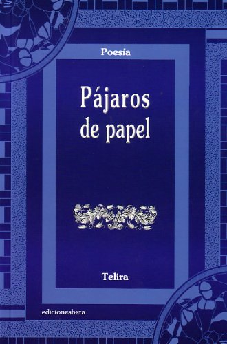 Portada de Pajaros de Papel los Poetas de Telira