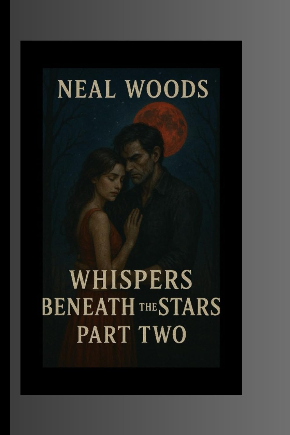 WHISPERS BENEATH THE STARS PART TWO