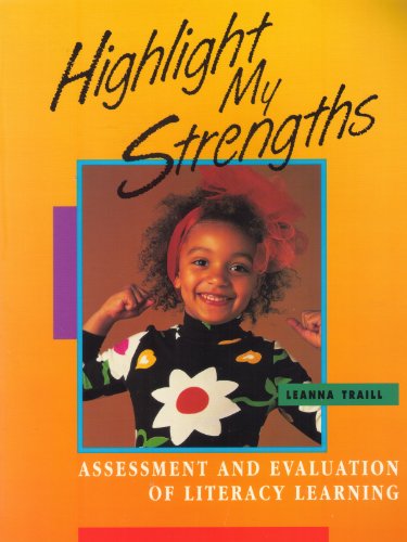 Highlight My Strengths: Assessment And Evaluati... 0435053213 Book Cover