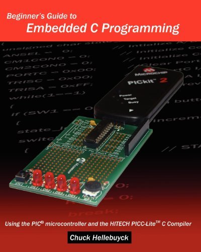 [Beginner's Guide To Embedded C Programming: Using The Pic ...