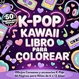 K-Pop Kawaii - Libro para Colorear: Dibujos Coreanos y accesorios K-Pop 50 Páginas para Niños de 6 a 12 Años (K-POP Aesthetic Collection)