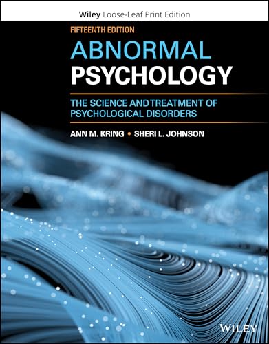 Abnormal Psychology: The Science And Treatment Of Psychological Disorders