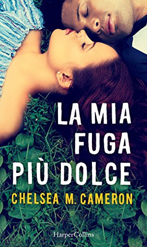 La mia fuga più dolce (My Favorite Mistake Vol. 2) La mia fuga più dolce (My Favorite Mistake Vol. 2)