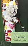  Thailand fürs Handgepäck: Geschichten und Berichte - Ein Kulturkompass (Unionsverlag Taschenbücher)