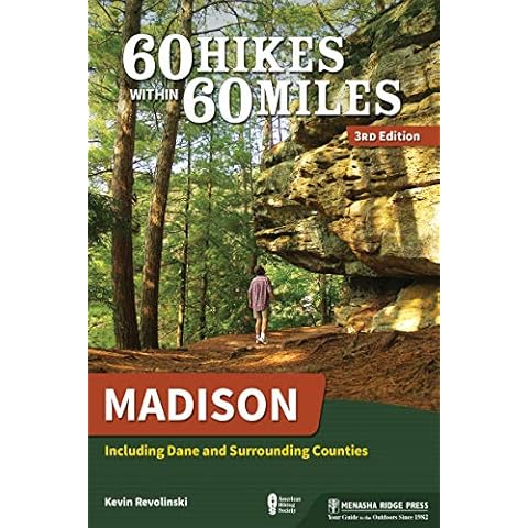 60 Hikes Within 60 Miles: Madison: Including Dane and Surrounding Counties Cover