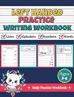 Left Handed Practice Writing Workbook: Activity workbook for left handed with pen control, line tracing, letters, words, and shapes, Preschoolers And Kindergarten Writing Workbook for left handed kids B09ZSD9CBB Book Cover