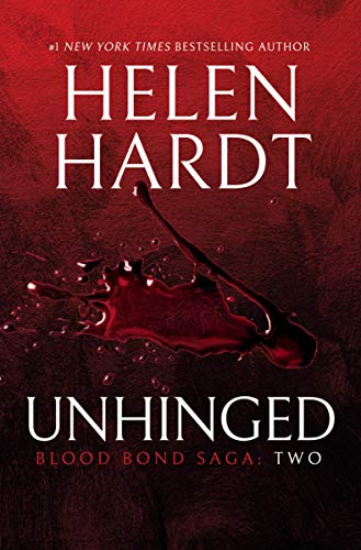 Unhinged: blood bond: volume 2 (parts 4, 5 & 6) (blood bond s…
