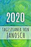  2020 Tagesplaner von Janosch: Personalisierter Kalender für 2020 mit deinem Vornamen