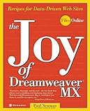 The Joy of Dreamweaver MX: Recipes for Data-Driven Web Sites (Files Online)