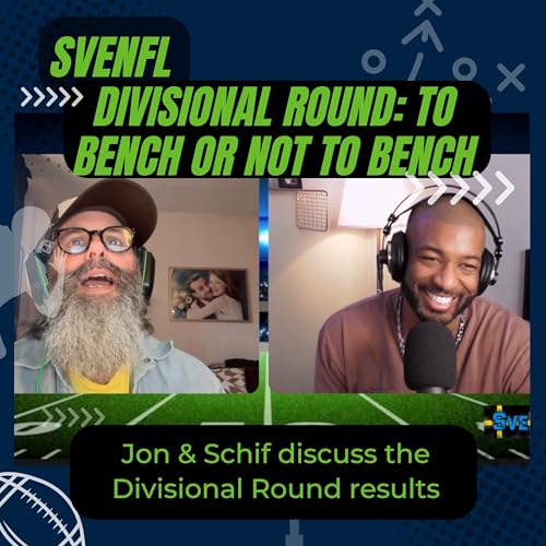 SveNFL Divisional Round Reactions: To Bench, Or Not to Bench