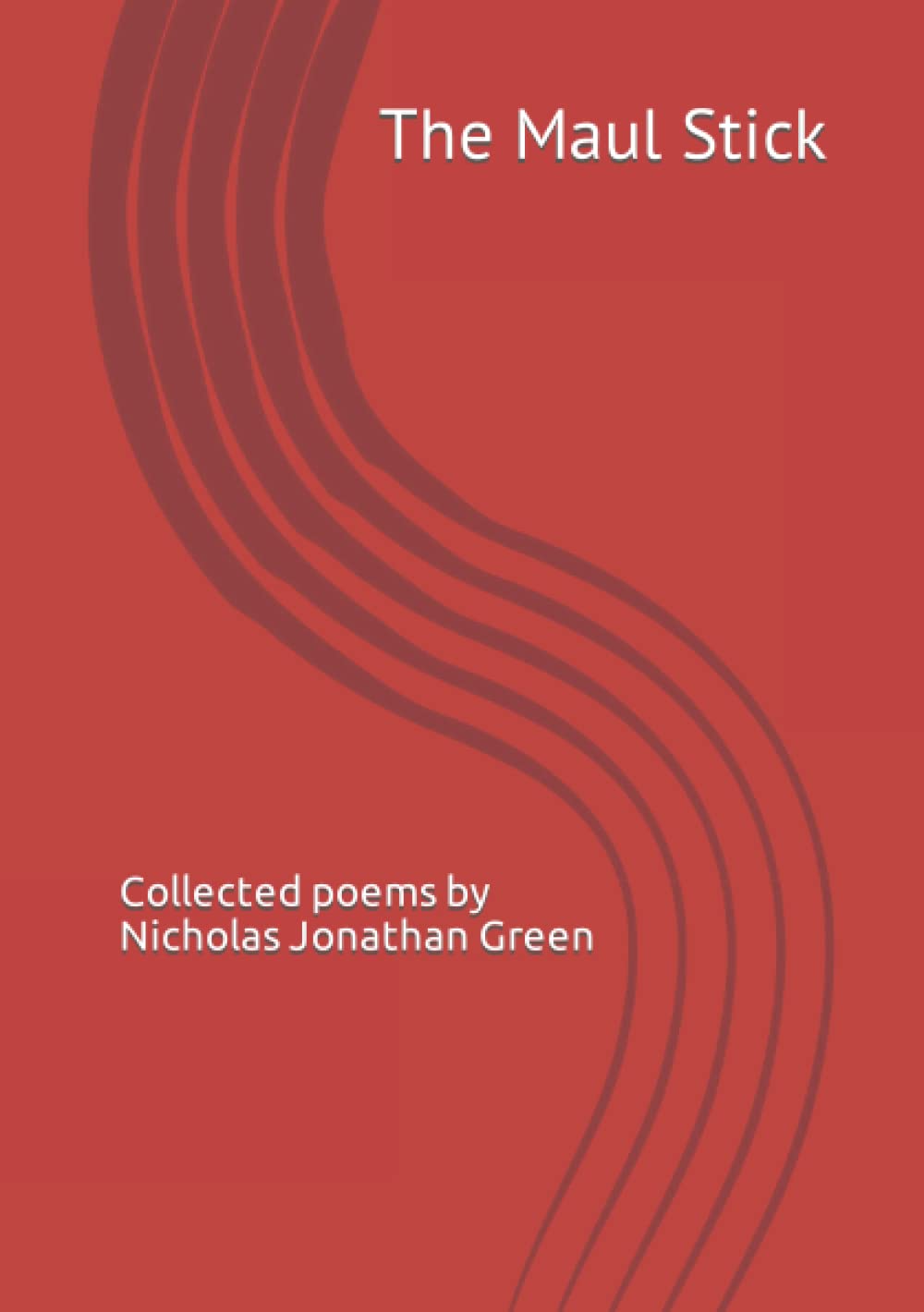 Collected poems by Nicholas Jonathan Green
