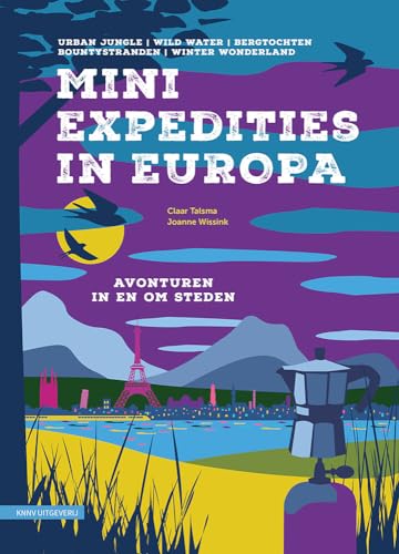 Mini Expedities in Europa: avonturen in en om steden
