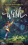 Wish (The Otherworld)