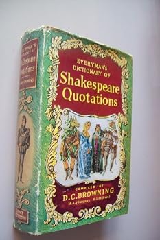 Everyman's Dictionary Of Shakespeare Quotations (Everyman's Reference Library)