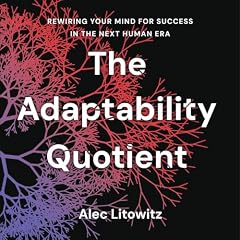 The Adaptability Quotient Audiolibro Por Alec Litowitz arte de portada