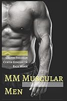 MM Muscular Men: Muscle Worship and Alpha Male Manlust 1520627912 Book Cover