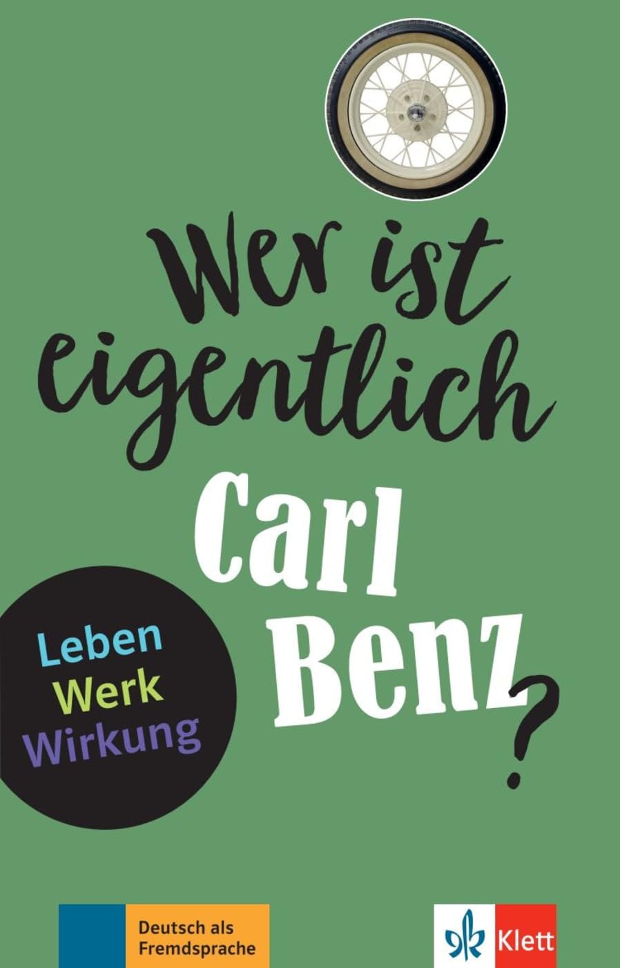Wer ist eigentlich...?: Wer ist eigentlich Carl Benz?
