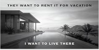 Vacation Rental 36x18 Unframed Print - Living the Dream, Ambition, Success Decor for Office Spaces, Home Offices, Business Lobbies, Real Estate Offices, Entrepreneurs, Mindset Coaches