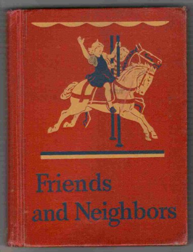 FRIENDS AND NEIGHBORS. Basic Readers B000ICPFXW Book Cover
