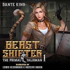 Beast Shifter 1: The Primal Talisman Audiobook By Dante King cover art