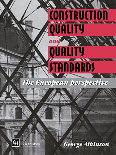 Construction Quality and Quality Standards: The European perspective