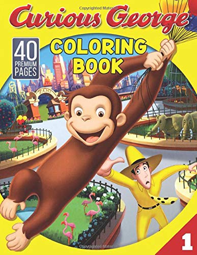 Amazon | Curious George Coloring Book Vol1: Funny Coloring Book With 40 Images For Kids of all ...