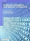  Problemese d\'estadística amb aplicació a l\'enginyeria: 137