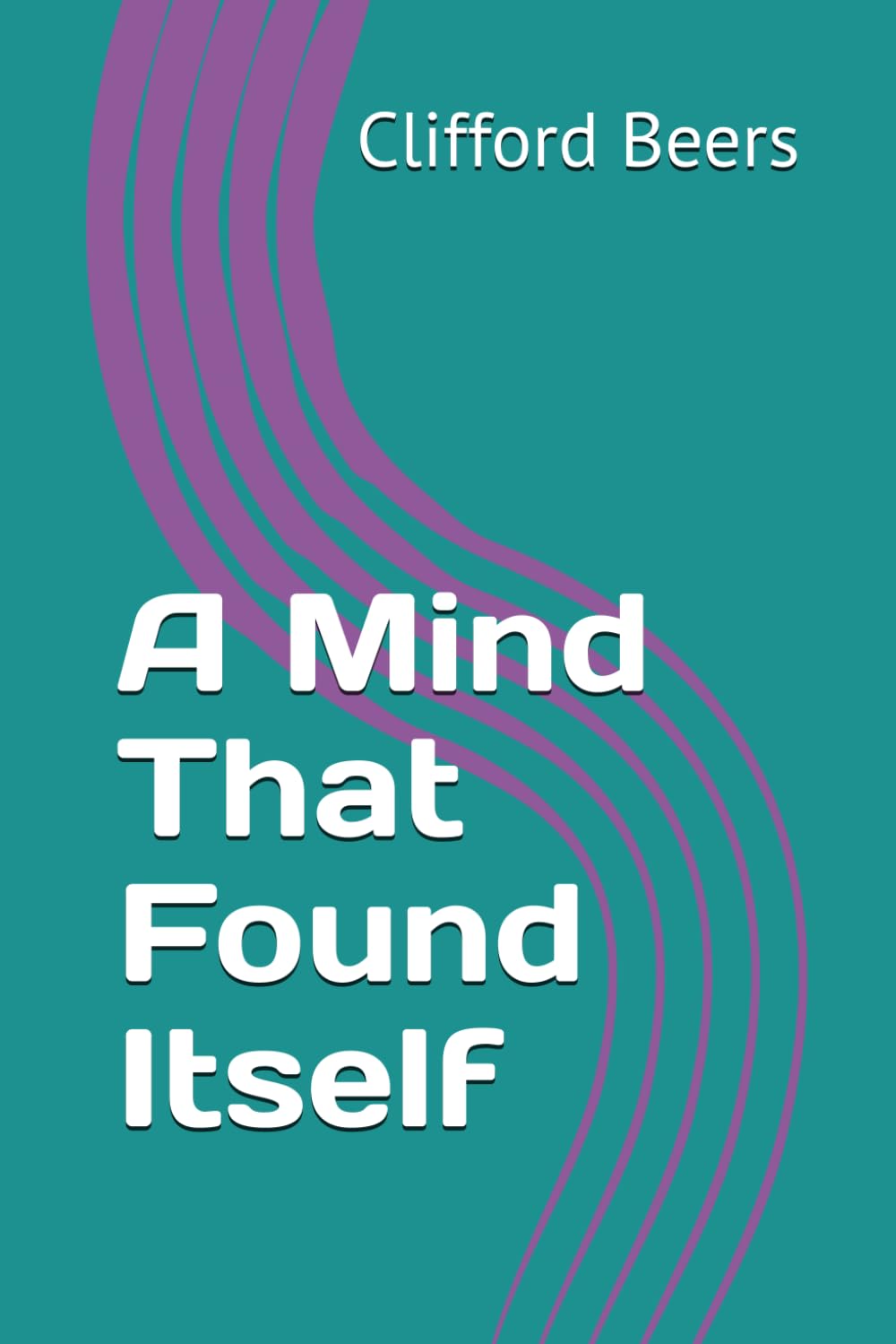 A Mind That Found Itself