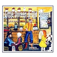 Little Doreen & Old Doreen: Little Doreen loves to hear grandmother's stories 1512355178 Book Cover