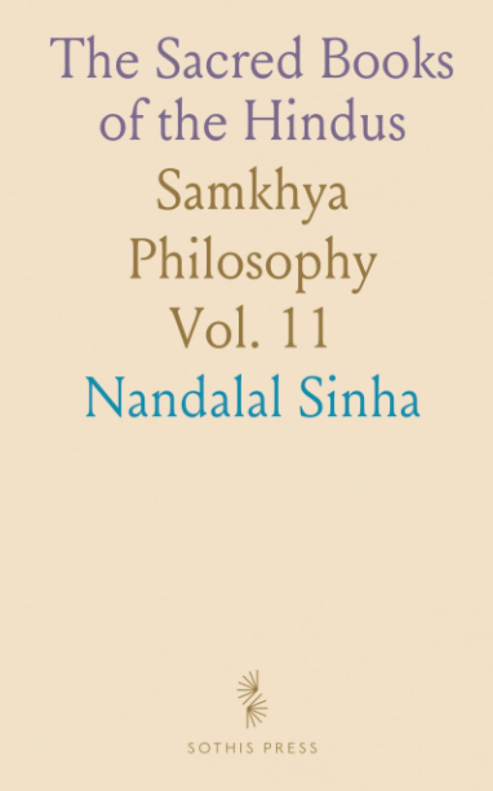 The Sacred Books of the Hindus: Samkhya Philosophy