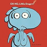 Oh No, Little Dragon!