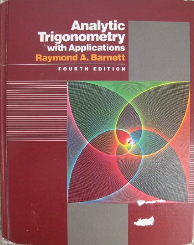 Analytic trigonometry with applications 0534084842 Book Cover