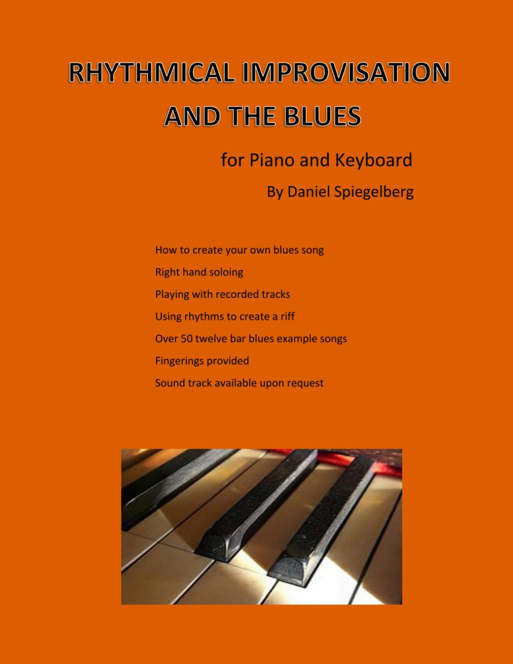 Rhythmical improvisation and the blues: for piano and keyboard