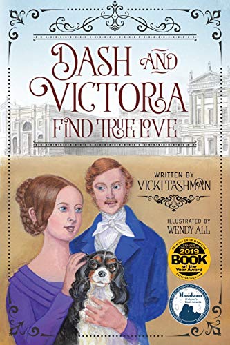Dash and Victoria Find True Love: Pet and Historical Figures Book 2