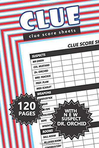 Clue Score Sheets: Clue Score Sheets with Dr Orchid Handy Size 6x9 inch - 120 pages