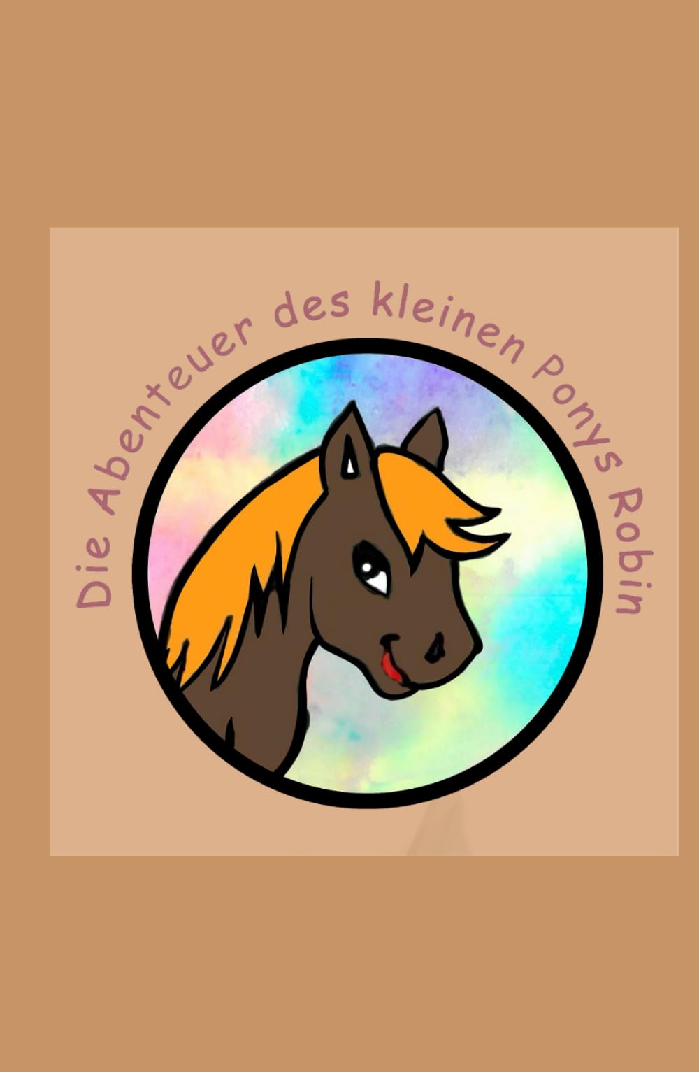 Die Abenteuer des kleinen Pony Robin