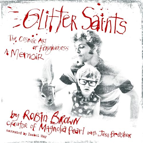 Glitter Saints by Robin Brown, Jess Brasher - contributor episode artwork