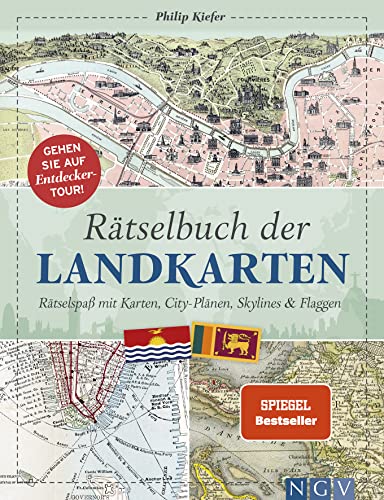 Rätselbuch der Landkarten: Rätselspaß mit Karten, City-Plänen, Skylines & Flaggen. Das perfekte Geschenk für Landkarten-Fans und Geographie-Liebhaber