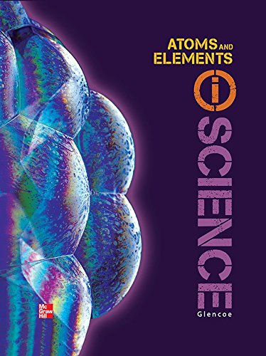 Glencoe Physical Iscience, Module M - Atoms & Elements, Grade 8 (Glencoe Science: Motion, Forces, Ener)