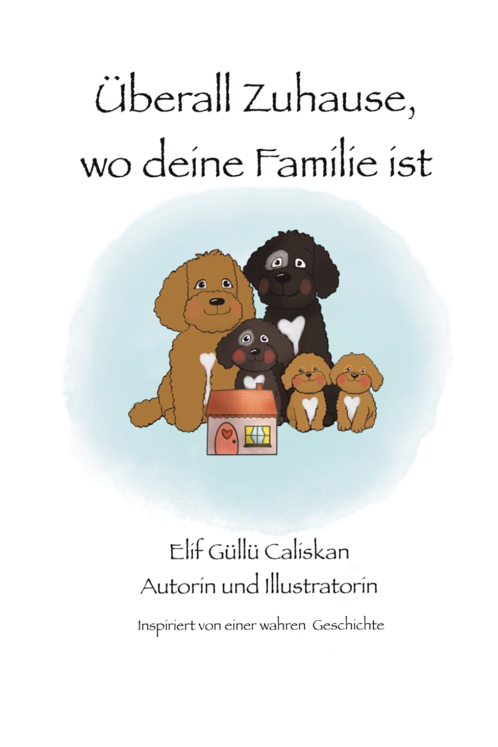 Überall Zuhause, wo deine Familie ist
