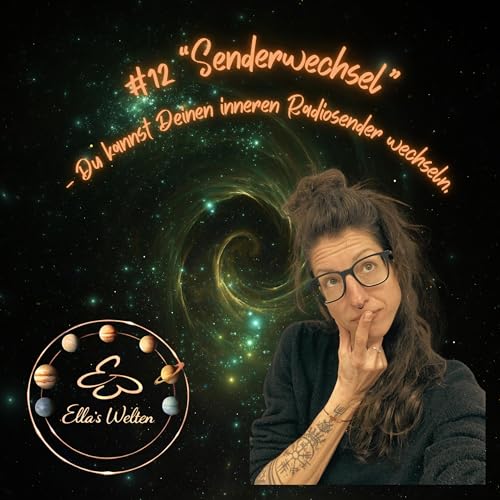 #12 "Senderwechsel" - Du kannst Deinen inneren Radiosender wechseln. Immer.