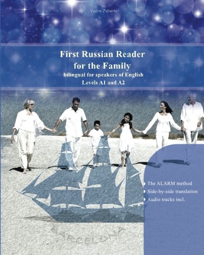 First Russian Reader for the Family: Bilingual for Speakers of English Level A1 and A2 (Graded Russian Readers) (Russian Edition)