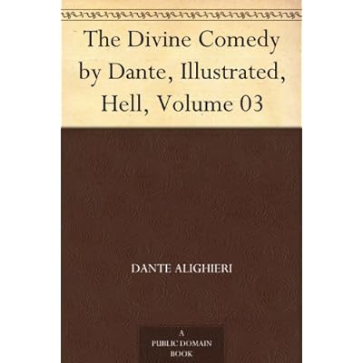 The Divine Comedy by Dante, Illustrated, Hell, Volume 03